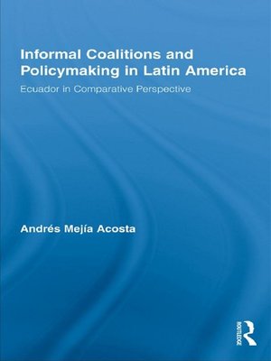 cover image of Informal Coalitions and Policymaking in Latin America